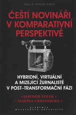Čeští novináři komparativní perspektivě Marína Urbaníková