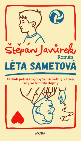 Léta sametová - Štěpán Javůrek