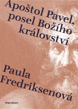 Apoštol Pavel, posel Božího království - Paula Fredriksenová