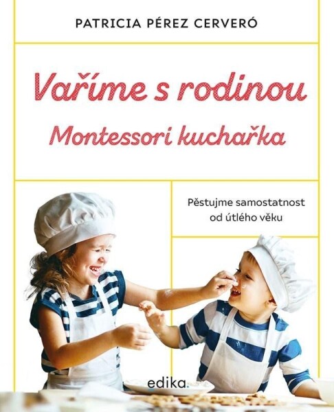 Vaříme rodinou: Montessori kuchařka