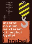 Inzerát na dům, ve kterém už nechci bydlet Bohumil Hrabal