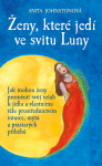 Ženy, které jedí ve svitu Luny Anita Johnstonová