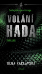 Volání hada - Olga Raclavská