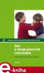 Žák s problémovým chováním - Stanislav Bendl, Jaroslava Hanušová, Marie Linková