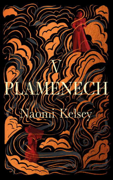 V plamenech - Naomi Kelsey