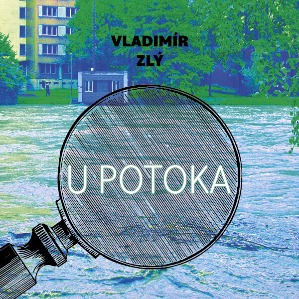 U potoka - Vladimír Zlý - audiokniha