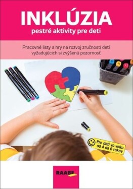 INKLÚZIA – PESTRÉ AKTIVITY PRE DETI - Lucia Capáková; Marie Doležalová; Monika Homolová