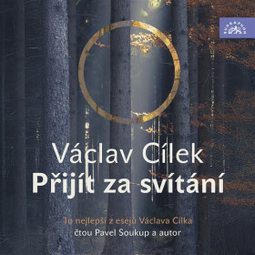 Přijít za svítání - Václav Cílek - audiokniha