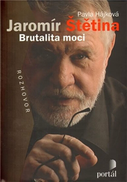 Štětina Jaromír - Brutalita moci (poškozená) - Pavla Hájková