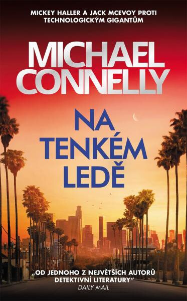 Na tenkém ledě - Michael Connelly