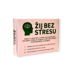 Žij bez stresu - Úkoly a návody, které vám pomohou zvládat stres a strach a být šťastnější, vyrovnanější, klidnější - Václav Bolech