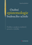 Osobní epistemologie budoucího učitele - Juklová Kateřina