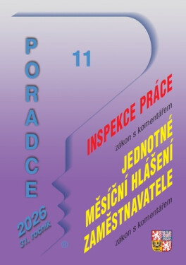 Poradce 11/2026 Inspekce práce, zákon o jednotném měsíčním hlášení zaměstnavatele - Ladislav Jouza