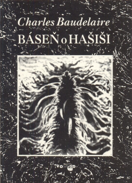 Báseň o hašiši - Charles Baudelaire