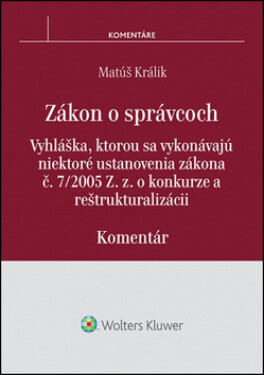Zákon o správcoch - Matúš Králik
