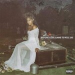 Reyez Jessie: Before Love Came To Kills - CD - Jessie Reyez