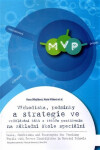 Východiska, podmínky strategie ve vzdělávání žáků těžkým postižením