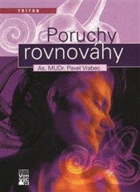 Poruchy rovnováhy - Vrabec Pavel