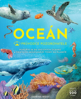 Oceán - Průvodce pozorovatele - Sabrina Weiss