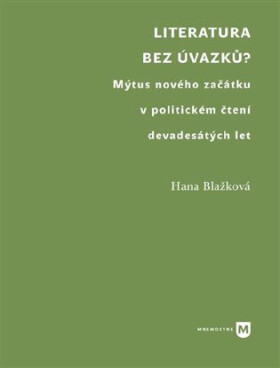 Literatura bez úvazků? - Hana Blažková