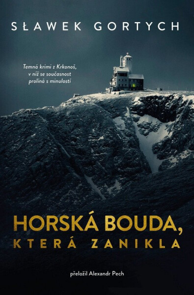 Horská bouda, která zanikla - Sławomir Gortych