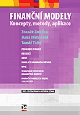 Finanční modely. Koncepty, metody, aplikace - Tomáš Tichý