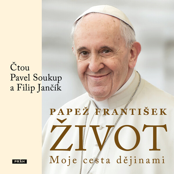 Život: Moje cesta dějinami - František Papež