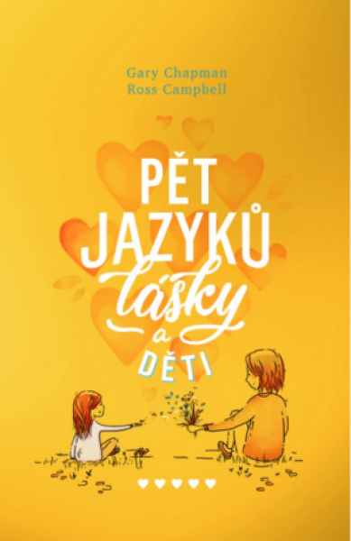 Pět jazyků lásky pro děti - Gary Chapman, Ross Campbell