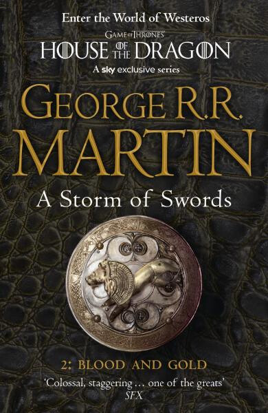 Storm of Swords, part Blood and Gold George Martin