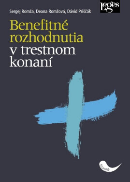 Benefitné rozhodnutia v trestnom konaní - Sergej Romža