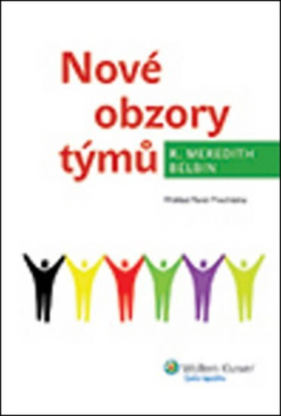 Nové obzory týmů - R. Belbin Meredith