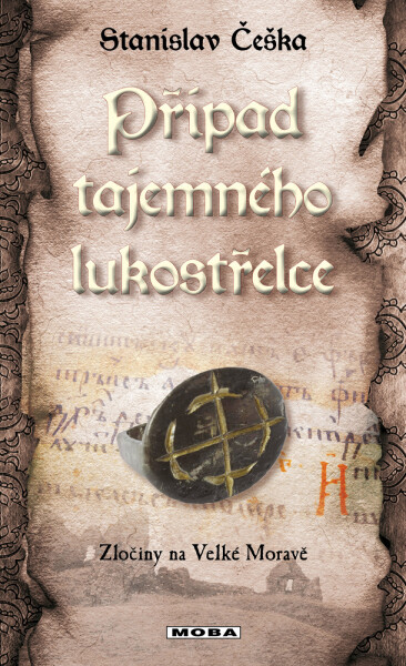 Případ tajemného lukostřelce - Stanislav Češka