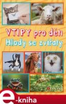 Vtipy pro děti: Hlody se zvířaty Zuzana Neubauerová