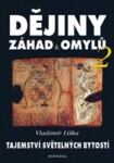 Dějiny záhad a omylů 2 - Tajemství světelných bytostí - Vladimír Liška