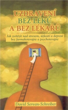 Uzdravení bez léků a bez lékařů