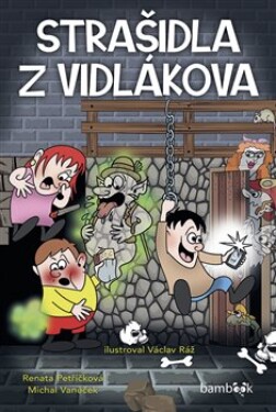 Strašidla Vidlákova Renáta