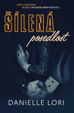 Šílená posedlost - Danielle Lori