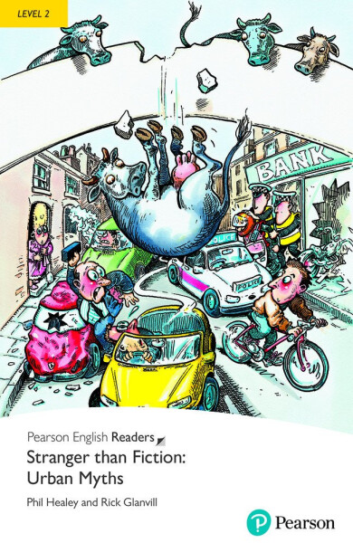 Stranger than Fiction: Urban Myths Book with Digital Version and audio Level 2