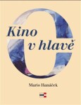 Kino hlavě Mario Hanáček,