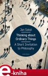 Thinking About Ordinary Things Jan Sokol