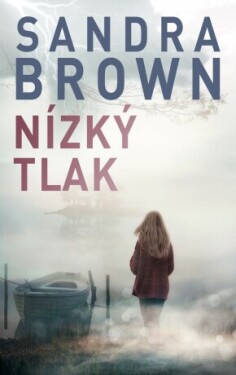 Nízký tlak - Sandra Brown - e-kniha