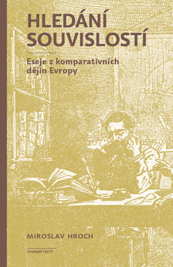 Hledání souvislostí - Miroslav Hroch