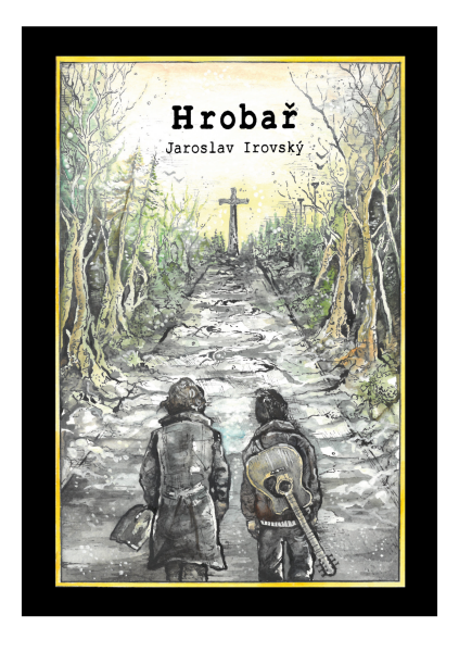 Hrobař - Jaroslav Irovský