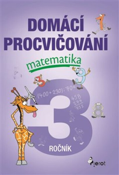 Domácí procvičování - Matematika 3. ročník, 1. vydání - Petr Šulc