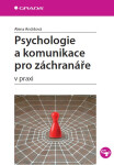 Psychologie a komunikace pro záchranáře - Alena Andršová