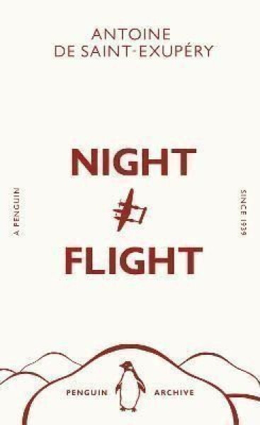 Night Flight - Antoine De Saint Exupéry