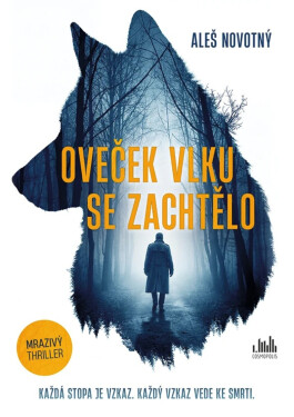 Oveček vlku se zachtělo - Aleš Novotný