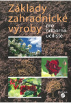 Základy zahradnické výroby pro odborná učiliště, 2. vydání - Josef Pokorný
