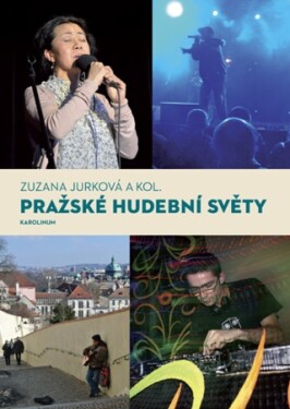 Pražské hudební světy - Zuzana Jurková - e-kniha