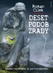 Deset podob zrady Roman Cílek